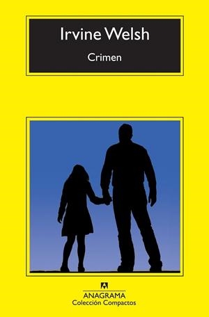 CRIMEN - COMPACTOS | 9788433976758 | WELSH, IRVINE | Librería Castillón - Comprar libros online Aragón, Barbastro
