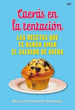 CAERÁS EN LA TENTACIÓN | 9788427038097 | SALVANÉS ORDUÑA, MARÍA DEL CARMEN | Librería Castillón - Comprar libros online Aragón, Barbastro