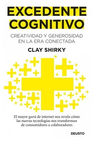 EXCEDENTE COGNITIVO | 9788423428632 | SHIRKY, CLAY | Librería Castillón - Comprar libros online Aragón, Barbastro