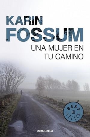 UNA MUJER EN TU CAMINO | 9788499893716 | Karin Fossum | Librería Castillón - Comprar libros online Aragón, Barbastro