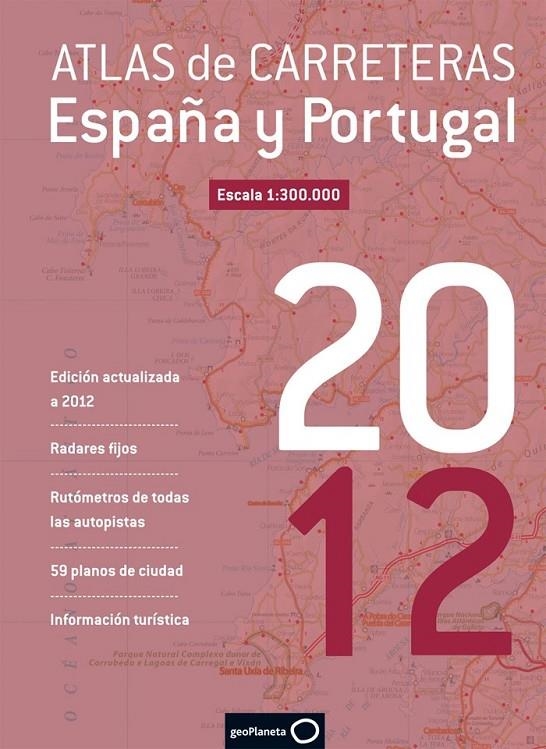 ATLAS DE CARRETERAS DE ESPAÑA Y PORTUGAL 2012 | 9788408110910 | VV.AA. | Librería Castillón - Comprar libros online Aragón, Barbastro