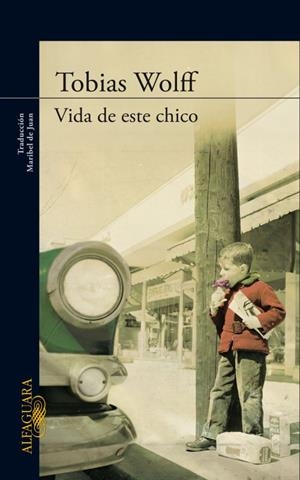 VIDA DE ESTE CHICO | 9788420410425 | Tobias Wolff | Librería Castillón - Comprar libros online Aragón, Barbastro