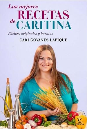 MEJORES RECETAS DE CARITINA, LAS | 9788467037098 | GOYANES, CARITINA | Librería Castillón - Comprar libros online Aragón, Barbastro