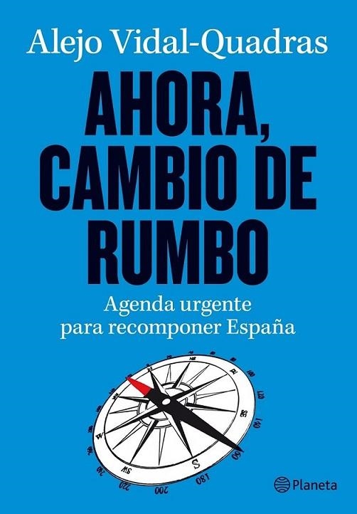 AHORA, CAMBIO DE RUMBO | 9788408003564 | VIDAL-QUADRAS, ALEJO | Librería Castillón - Comprar libros online Aragón, Barbastro