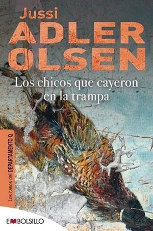 CHICOS QUE CAYERON EN LA TRAMPA, LOS - DEPARTAMENTO Q | 9788415140603 | ADLER-OLSEN, JUSSI | Librería Castillón - Comprar libros online Aragón, Barbastro