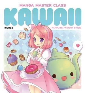 MANGA MASTER CLASS: KAWAII | 9788415223245 | KAMIKAZE FACTORY | Librería Castillón - Comprar libros online Aragón, Barbastro