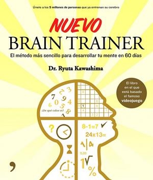 NUEVO BRAIN TRAINER | 9788499980515 | KAWASHIMA, DR.RYUTA | Librería Castillón - Comprar libros online Aragón, Barbastro