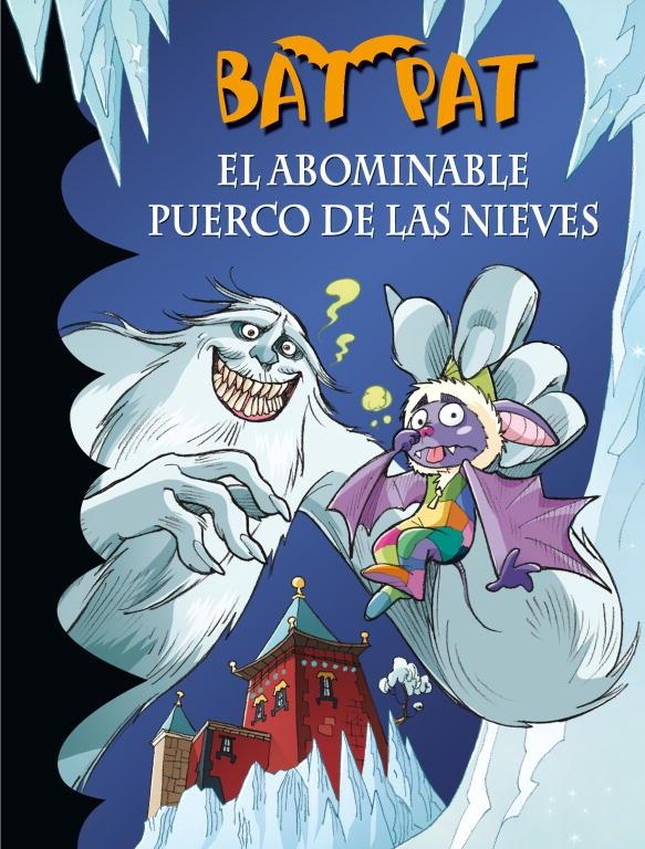 BAT PAT 20 : EL ABOMINABLE PUERCO DE LAS NIEVES | 9788484419068 | PAVANELLO, ROBERTO | Librería Castillón - Comprar libros online Aragón, Barbastro