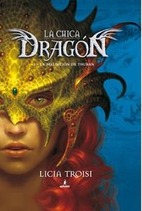CHICA DRAGÓN, LA - MALDICIÓN DE THUBAN 1 | 9788427201439 | TROISI, LICIA | Librería Castillón - Comprar libros online Aragón, Barbastro