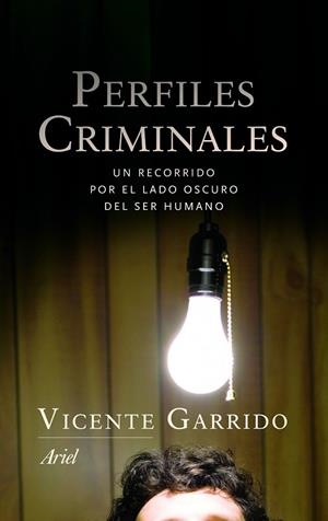 PERFILES CRIMINALES | 9788434470460 | GARRIDO GENOVÉS, VICENTE | Librería Castillón - Comprar libros online Aragón, Barbastro
