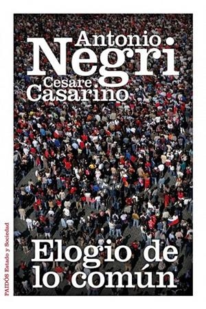ELOGIO DE LO COMÚN | 9788449326615 | NEGRI, ANTONIO; CASARINO, CESARE | Librería Castillón - Comprar libros online Aragón, Barbastro