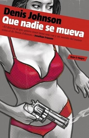 QUE NADIE SE MUEVA | 9788439724803 | Denis Johnson | Librería Castillón - Comprar libros online Aragón, Barbastro