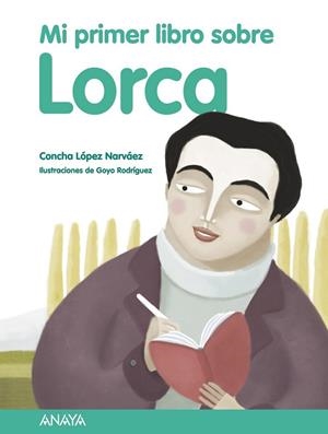 MI PRIMER LIBRO SOBRE LORCA | 9788467828757 | LÓPEZ NARVÁEZ, CONCHA | Librería Castillón - Comprar libros online Aragón, Barbastro