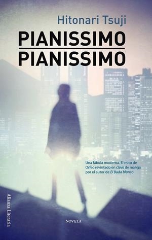 PIANISSIMO, PIANISSIMO | 9788420665863 | TSUJI, HITONARI | Librería Castillón - Comprar libros online Aragón, Barbastro