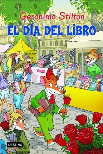 DÍA DEL LIBRO, EL - GERONIMO STILTON | 9788408111375 | STILTON, GERONIMO | Librería Castillón - Comprar libros online Aragón, Barbastro