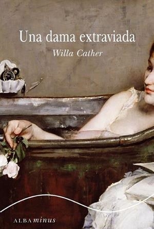 UNA DAMA EXTRAVIADA | 9788484287001 | CATHER, WILLA | Librería Castillón - Comprar libros online Aragón, Barbastro