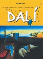 DESCUBRIENDO EL MUNDO MÁGICO DE DALÍ | 9786074004113 | Jordà, Maria J. | Librería Castillón - Comprar libros online Aragón, Barbastro