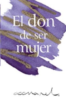 DON DE SER MUJER, EL | 9788490008454 | EXLEY, HELEN | Librería Castillón - Comprar libros online Aragón, Barbastro