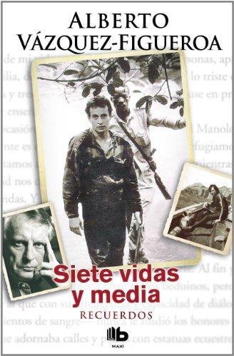 SIETE VIDAS Y MEDIA : RECUERDOS | 9788498725872 | VÁZQUEZ-FIGUEROA, ALBERTO | Librería Castillón - Comprar libros online Aragón, Barbastro