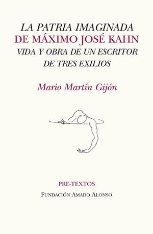 PATRIA IMAGINADA DE MÁXIMO JOSÉ KAHN, LA | 9788415297512 | MARTÍN GIJÓN, MARIO | Librería Castillón - Comprar libros online Aragón, Barbastro
