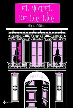 HOTEL DE LOS LÍOS, EL | 9788408108474 | UVILLER, DAPHNE | Librería Castillón - Comprar libros online Aragón, Barbastro