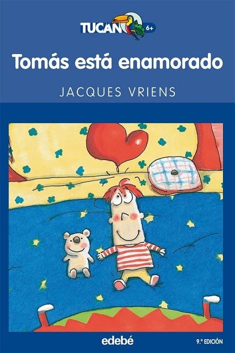 TOMÁS ESTÁ ENAMORADO - TUCAN | 9788423681761 | VRIENS, JACQUES | Librería Castillón - Comprar libros online Aragón, Barbastro
