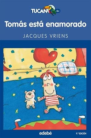 TOMÁS ESTÁ ENAMORADO - TUCAN | 9788423681761 | VRIENS, JACQUES | Librería Castillón - Comprar libros online Aragón, Barbastro
