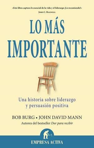 LO MÁS IMPORTANTE | 9788492452880 | BURG, BOB; MANN, JOHN DAVID | Librería Castillón - Comprar libros online Aragón, Barbastro