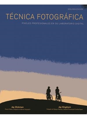 TÉCNICA FOTOGRÁFICA | 9788428215626 | DICKMAN, J.; KINGHORN, J. | Librería Castillón - Comprar libros online Aragón, Barbastro