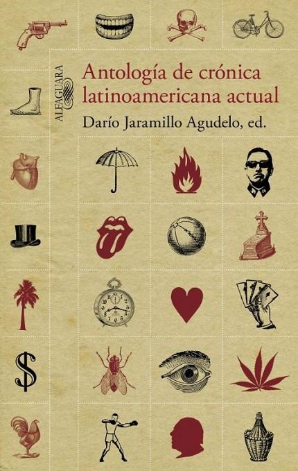 ANTOLOGÍA DE CRÓNICA LATINOAMERICANA ACTUAL | 9788420408958 | Darío Jaramillo Agudelo | Librería Castillón - Comprar libros online Aragón, Barbastro