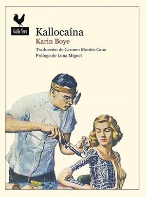 KALLOCAÍNA | 9788493856885 | BOYE, KARIN | Librería Castillón - Comprar libros online Aragón, Barbastro