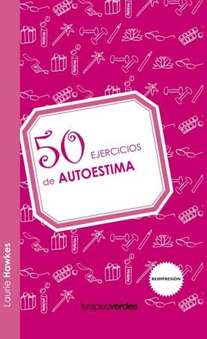 50 ejercicios de autoestima | 9788492716951 | Hawkes, Laurie | Librería Castillón - Comprar libros online Aragón, Barbastro