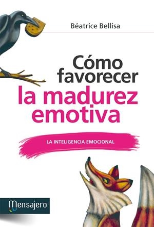 CÓMO FAVORECER LA MADUREZ EMOTIVA | 9788427132108 | BELLISA, BEATRICE | Librería Castillón - Comprar libros online Aragón, Barbastro