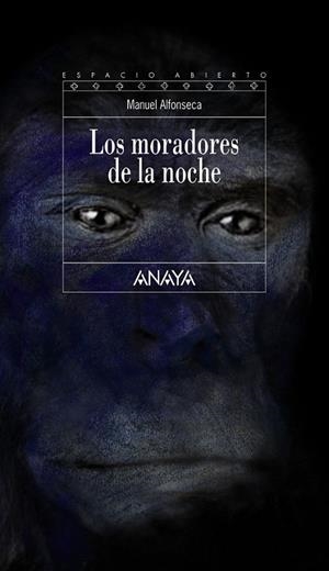 MORADORES DE LA NOCHE, LOS - ESPACIO ABIERTO | 9788467828726 | ALFONSECA, MANUEL | Librería Castillón - Comprar libros online Aragón, Barbastro