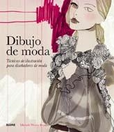 DIBUJO DE MODA | 9788498015836 | WESEN BRYANT, MICHELE | Librería Castillón - Comprar libros online Aragón, Barbastro