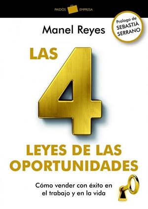 4 LEYES DE LAS OPORTUNIDADES, LAS | 9788449326837 | REYES, MANEL | Librería Castillón - Comprar libros online Aragón, Barbastro