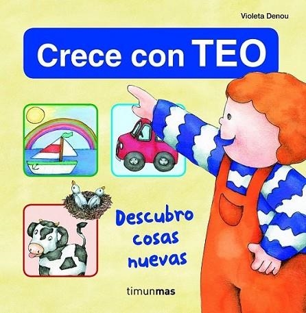 DESCUBRO COSAS NUEVAS - CRECE CON TEO | 9788408108696 | DENOU, VIOLETA | Librería Castillón - Comprar libros online Aragón, Barbastro
