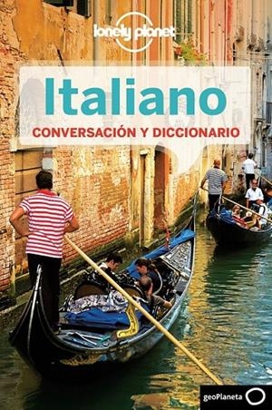 ITALIANO PARA EL VIAJERO 3ED.2012 - LONELY PLANET | 9788408003137 | VV.AA. | Librería Castillón - Comprar libros online Aragón, Barbastro