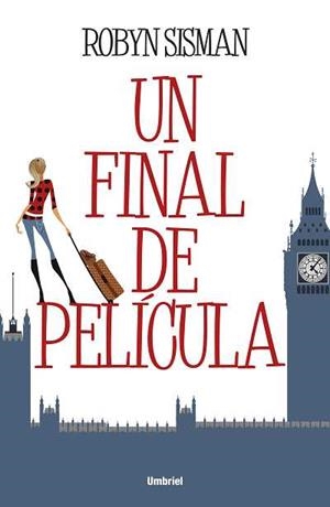 UN FINAL DE PELÍCULA | 9788492915088 | SISMAN, ROBYN | Librería Castillón - Comprar libros online Aragón, Barbastro