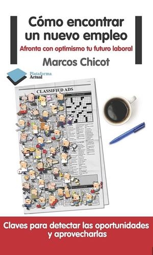 CÓMO ENCONTRAR UN NUEVO EMPLEO | 9788415115861 | CHICOT, MARCOS | Librería Castillón - Comprar libros online Aragón, Barbastro