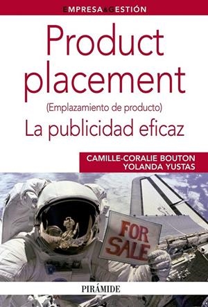 PRODUCT PLACEMENT | 9788436826296 | BOUTON, CAMILLE-CORALIE; YUSTAS, YOLANDA | Librería Castillón - Comprar libros online Aragón, Barbastro
