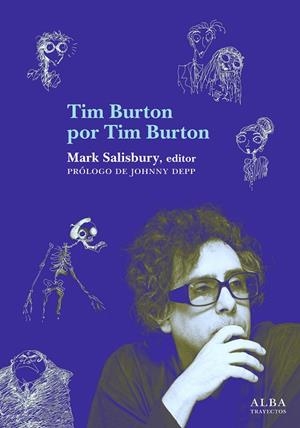 TIM BURTON POR TIM BUERTON | 9788484287063 | SALISBURY, MARK (ED.) | Librería Castillón - Comprar libros online Aragón, Barbastro