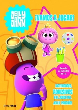 JELLY JAMM ¡VAMOS A JUGAR! | 9788408110293 | VODKA CAPITAL | Librería Castillón - Comprar libros online Aragón, Barbastro