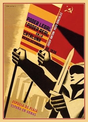 PODER LEGAL Y PODER REAL EN LA CATALUÑA REVOLUCIONARIA DE 1936 | 9788415177388 | POZO GONZÁLEZ, JOSEP ANTONI | Librería Castillón - Comprar libros online Aragón, Barbastro