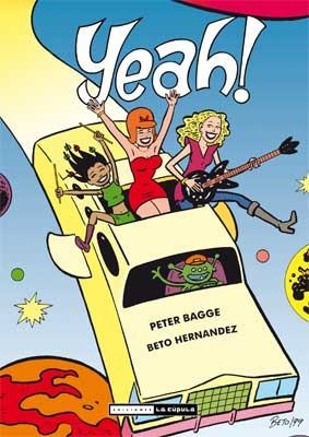 YEAH! | 9788478339662 | BAGGE, PETER; HERNANDEZ, BETO | Librería Castillón - Comprar libros online Aragón, Barbastro