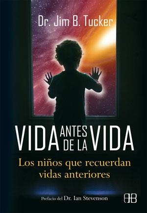 VIDA ANTES DE LA VIDA | 9788415292074 | TUCKER, JIM B. | Librería Castillón - Comprar libros online Aragón, Barbastro