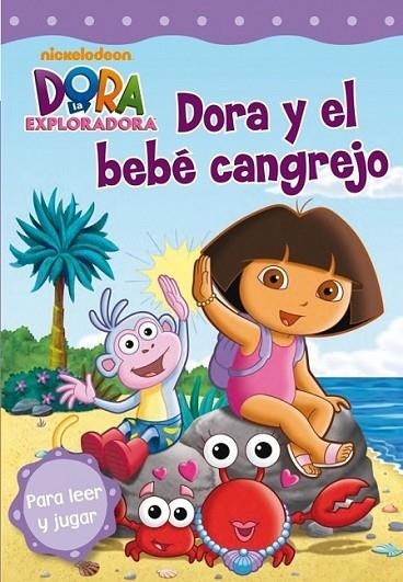 DORA Y EL BEBÉ CANGREJO | 9788448832759 | NICKELODEON | Librería Castillón - Comprar libros online Aragón, Barbastro