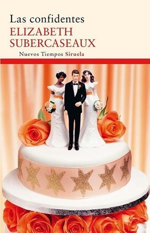 CONFIDENTES, LAS | 9788498416442 | SUBERCASEAUX, ELIZABETH | Librería Castillón - Comprar libros online Aragón, Barbastro