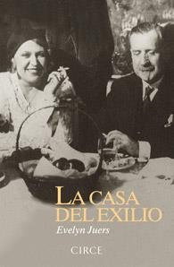 CASA DEL EXILIO, LA | 9788477652878 | JUERS, EVELYN | Librería Castillón - Comprar libros online Aragón, Barbastro