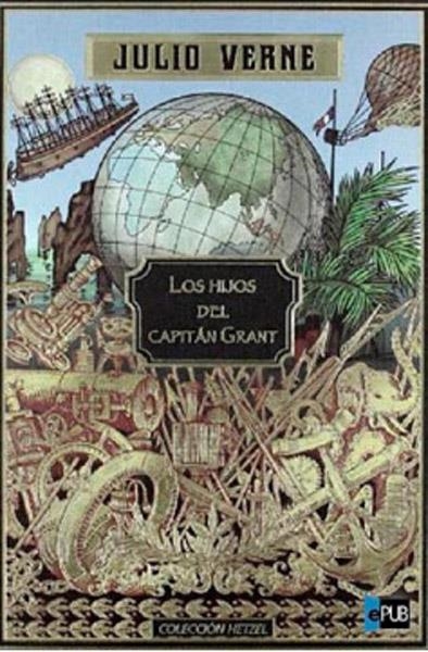 HIJOS DEL CAPITAN GRANT, LOS | 9788427202153 | Julio Verne (Jules Verne) | Librería Castillón - Comprar libros online Aragón, Barbastro